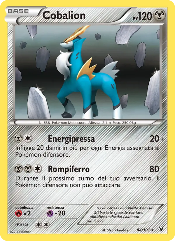 Cobalion, Vittorie Regali No. 84