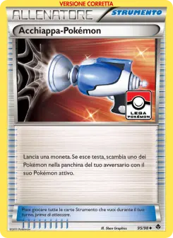 Acchiappa-Pokémon, Nuove Forze Nº 95 Normal