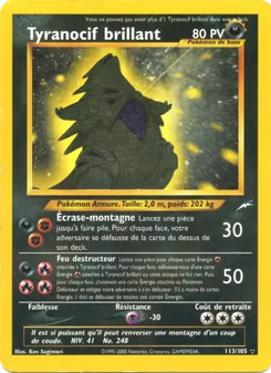Tyranocif brillant, Neo Destiny No. 113 Holo