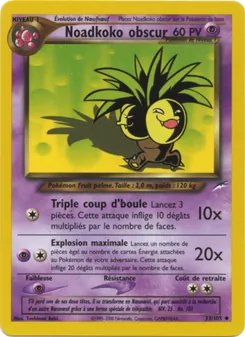 Noadkoko obscur, Neo Destiny No. 33 Normal
